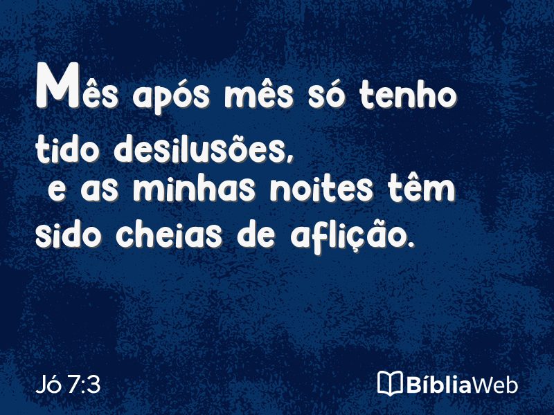 Jó 7:3 em imagem para compartilhar