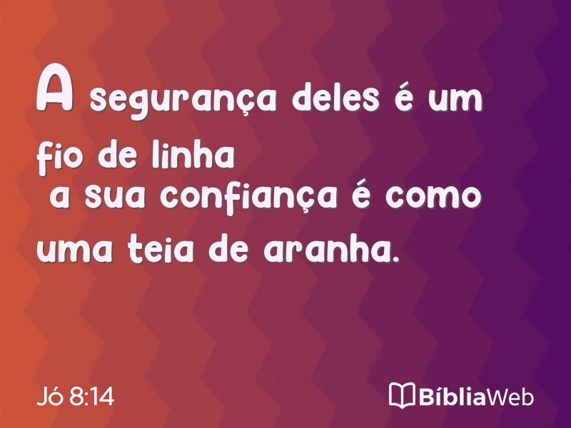 Jó 8:14 em imagem para compartilhar