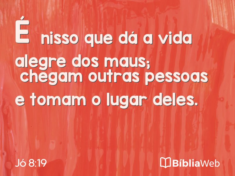 Jó 8:19 em imagem para compartilhar