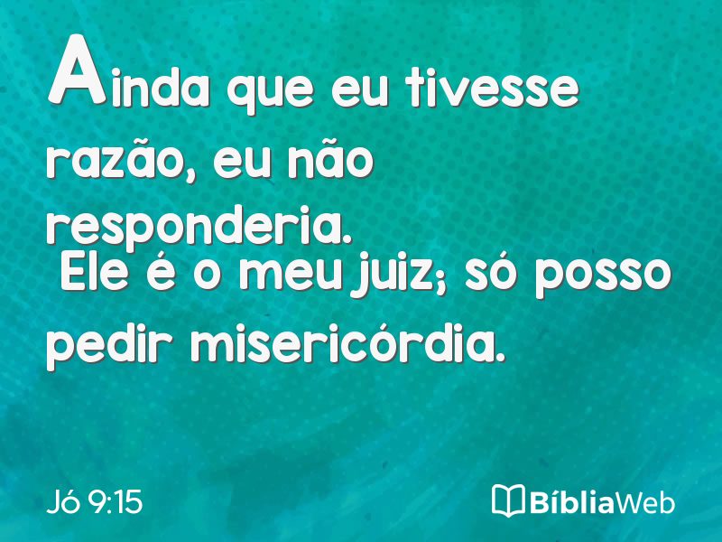 Jó 9:15 em imagem para compartilhar