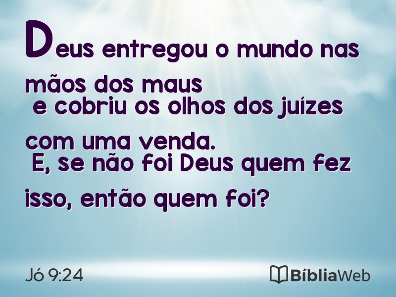 Jó 9:24 em imagem para compartilhar