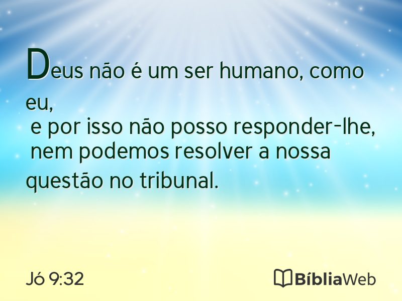 Jó 9:32 em imagem para compartilhar