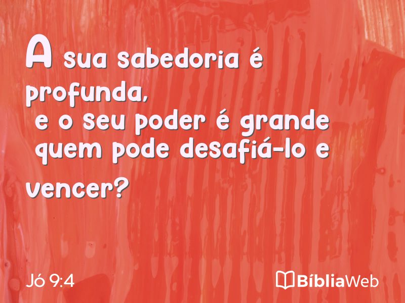 Jó 9:4 em imagem para compartilhar