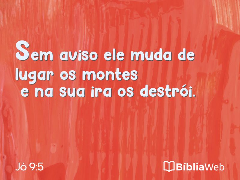 Jó 9:5 em imagem para compartilhar