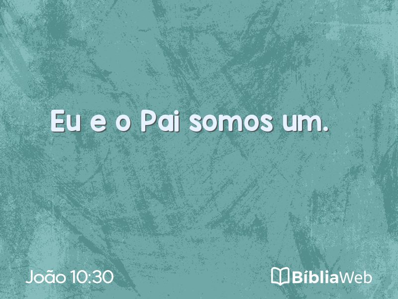 João 10:30 em imagem para compartilhar