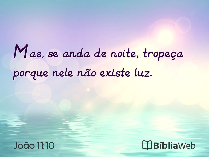 João 11:10 em imagem para compartilhar