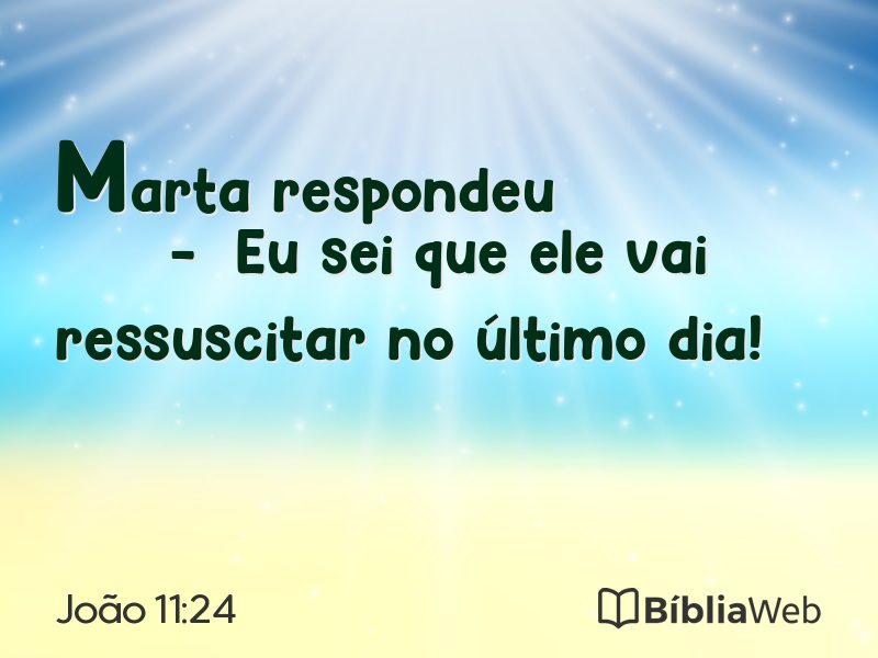 João 11:24 em imagem para compartilhar