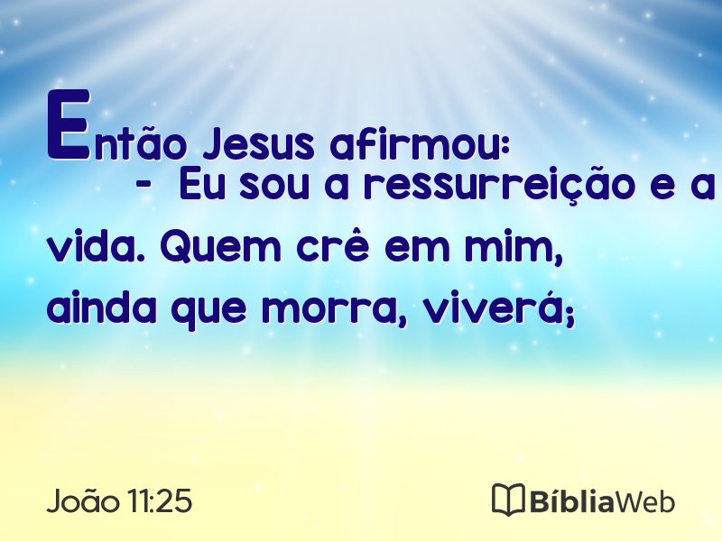 João 11:25 em imagem para compartilhar