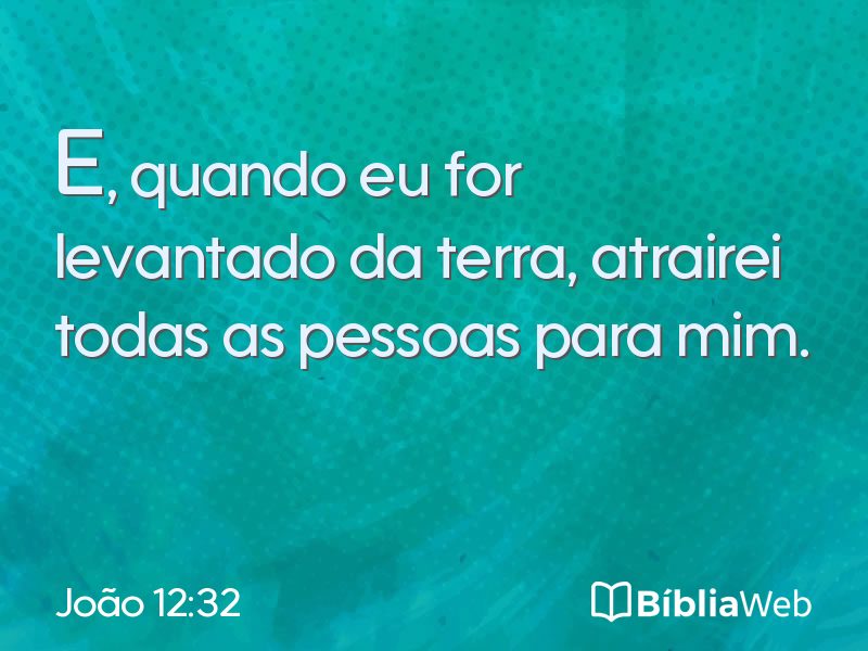 João 12:32 em imagem para compartilhar