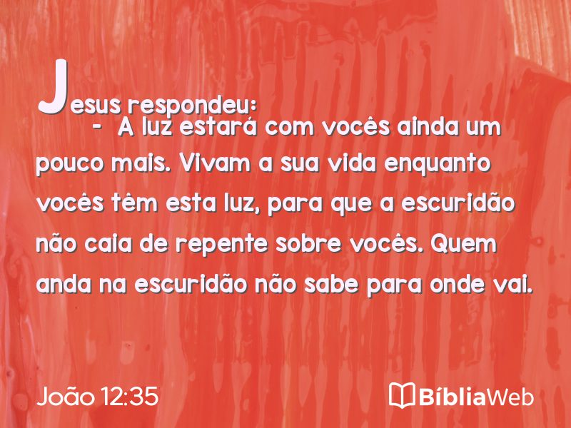 João 12:35 em imagem para compartilhar