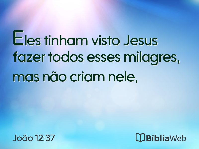 João 12:37 em imagem para compartilhar