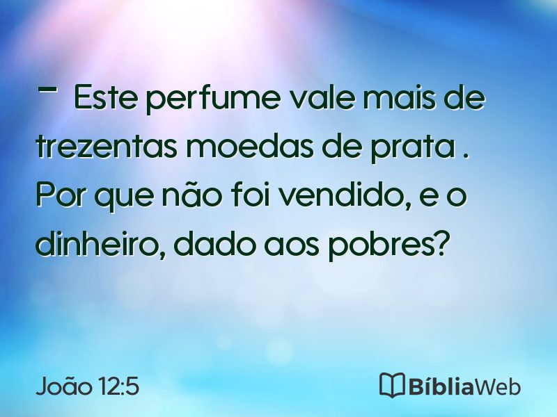 João 12:5 em imagem para compartilhar