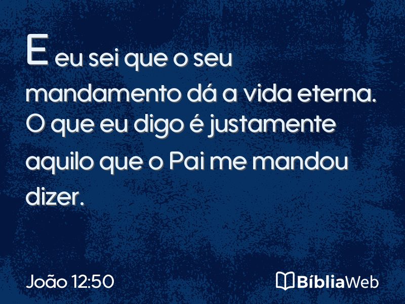 João 12:50 em imagem para compartilhar