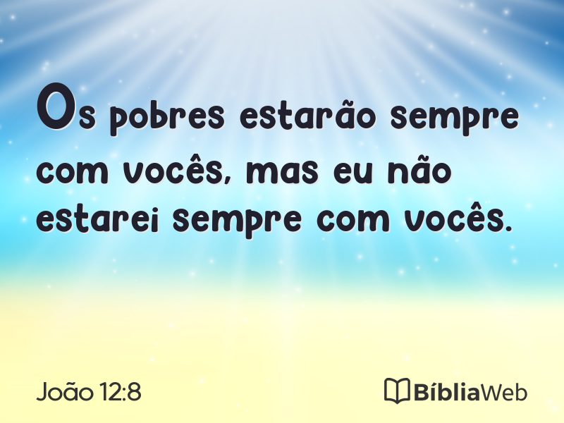 João 12:8 em imagem para compartilhar