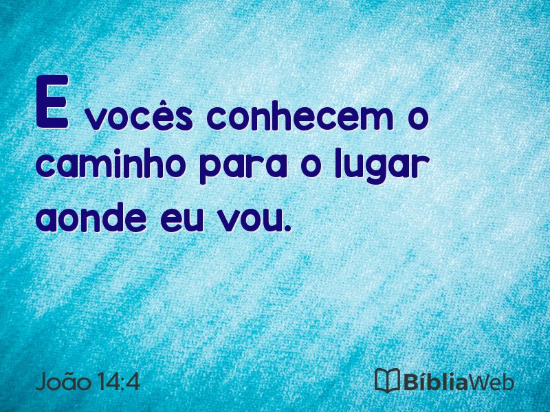 João 14:4 em imagem para compartilhar