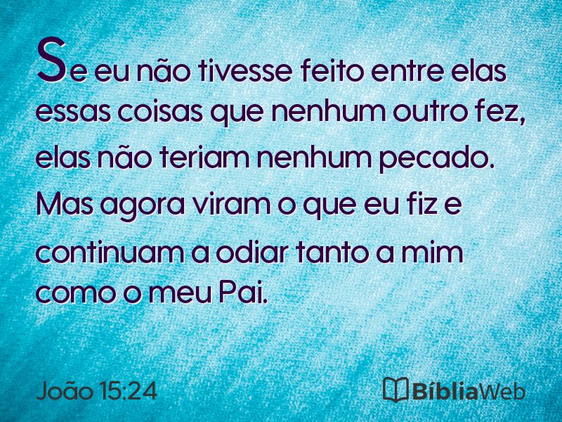 João 15:24 em imagem para compartilhar