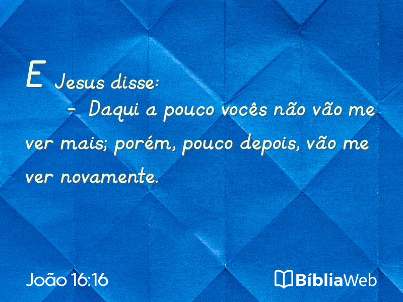 João 16:16 em imagem para compartilhar