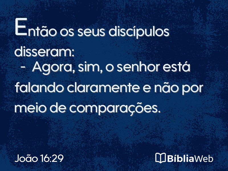 João 16:29 em imagem para compartilhar