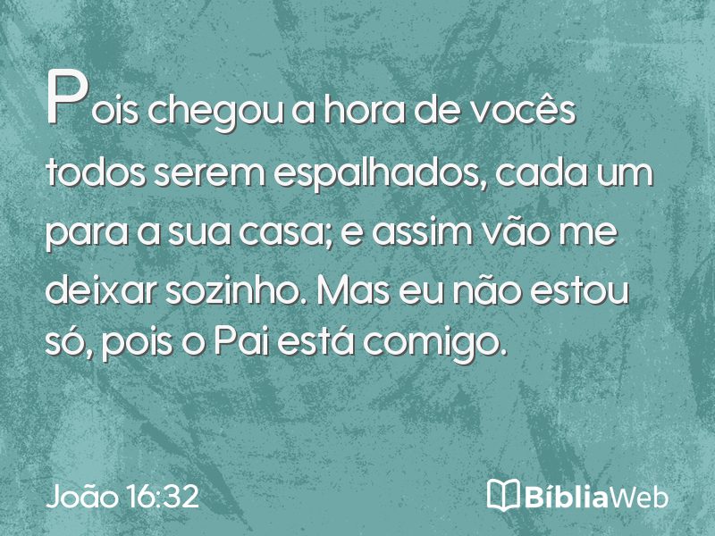 João 16:32 em imagem para compartilhar