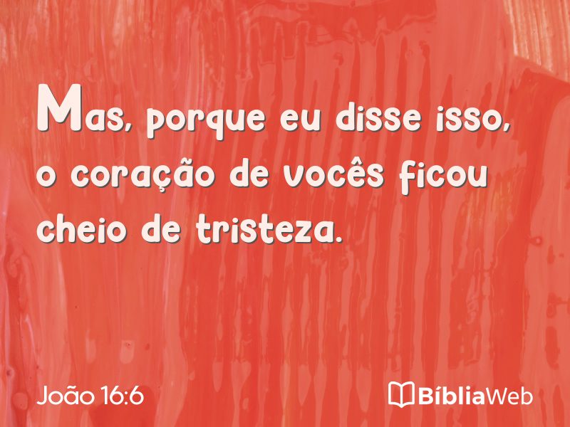João 16:6 em imagem para compartilhar