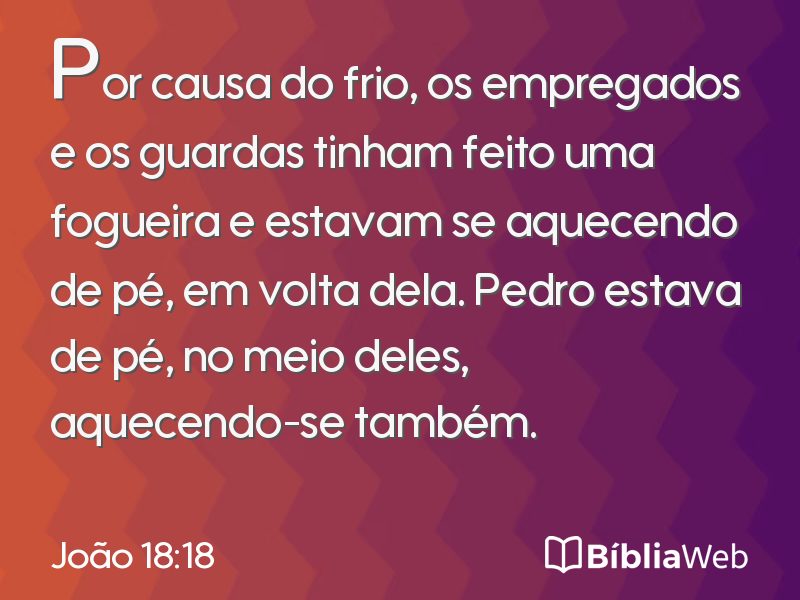 João 18:18 em imagem para compartilhar