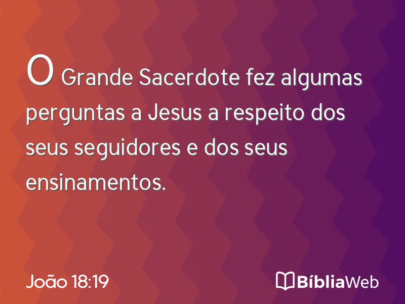 João 18:19 em imagem para compartilhar