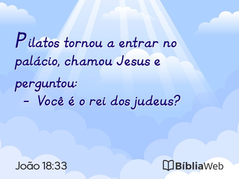 João 18:33 em imagem para compartilhar
