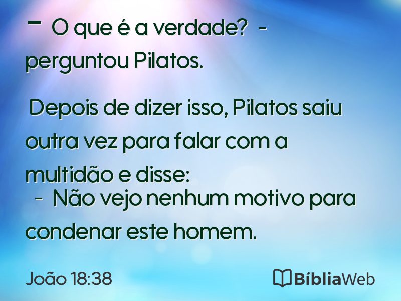 João 18:38 em imagem para compartilhar