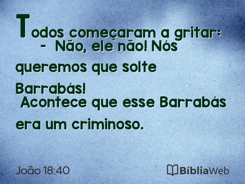 João 18:40 em imagem para compartilhar