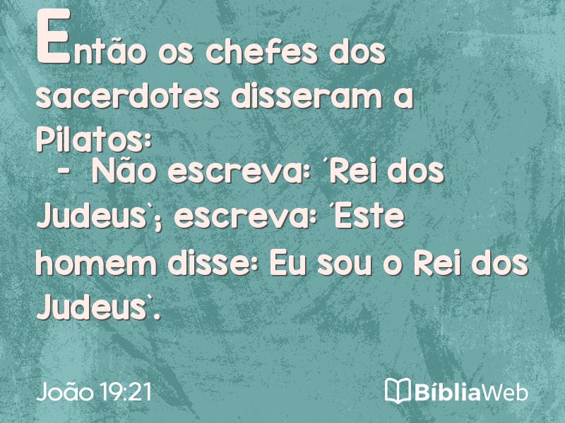João 19:21 em imagem para compartilhar