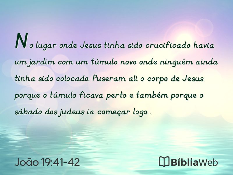 João 19:41-42 em imagem para compartilhar