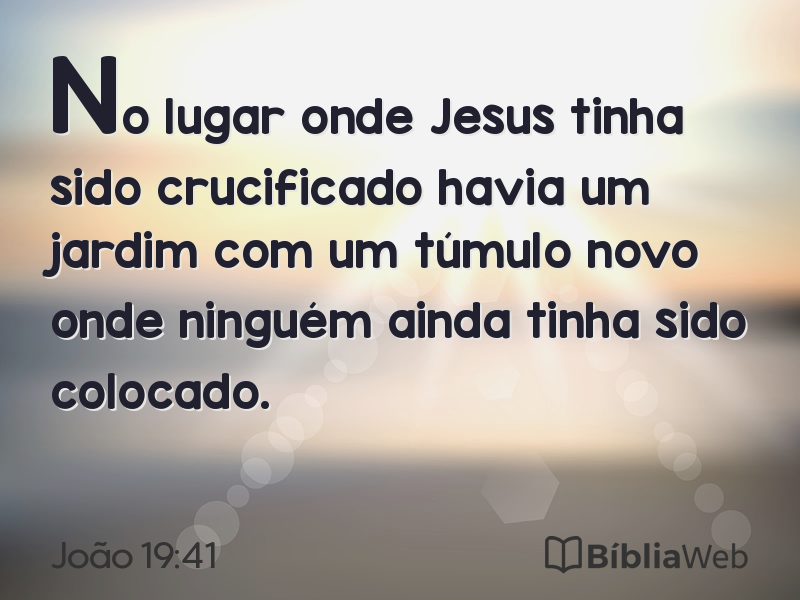 João 19:41 em imagem para compartilhar