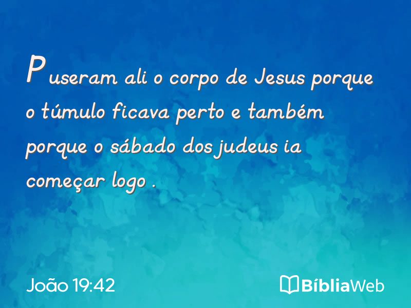 João 19:42 em imagem para compartilhar
