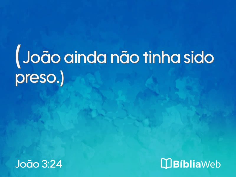 João 3:24 em imagem para compartilhar