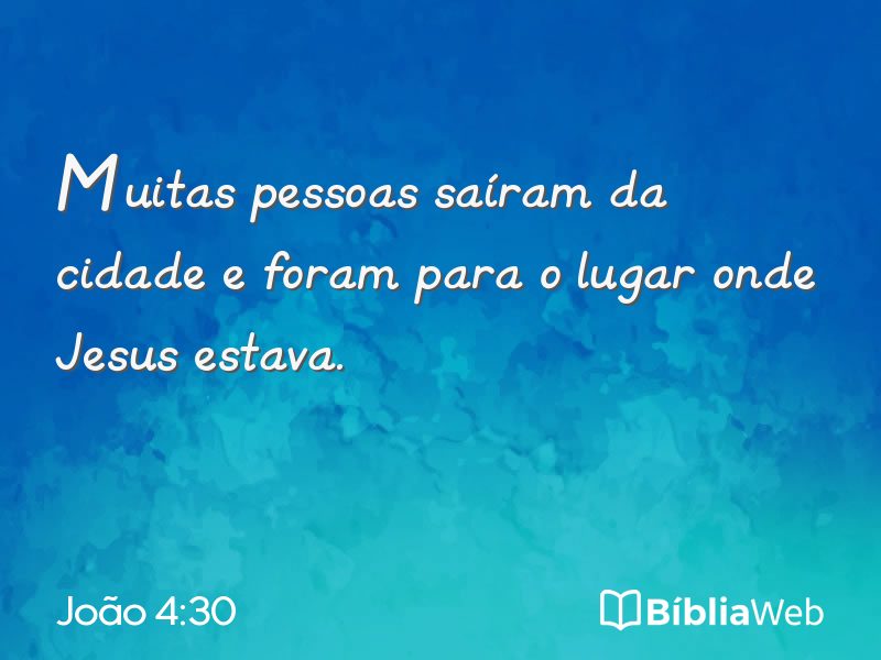 João 4:30 em imagem para compartilhar
