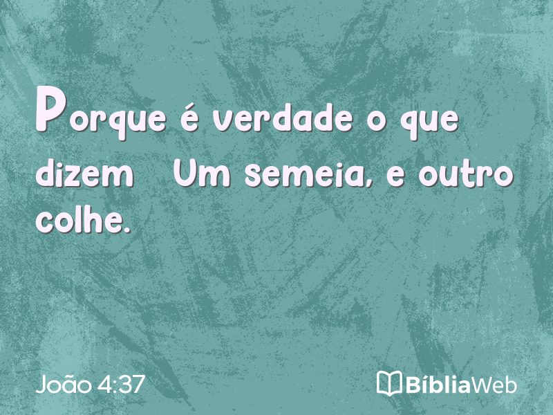 João 4:37 em imagem para compartilhar