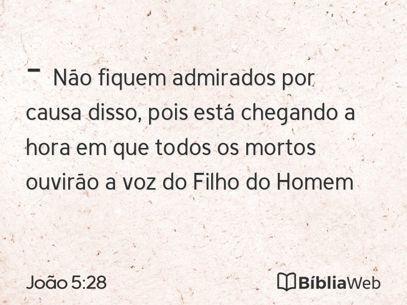 João 5:28 em imagem para compartilhar