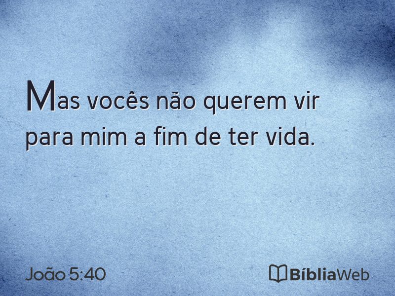 João 5:40 em imagem para compartilhar