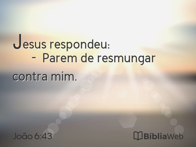 João 6:43 em imagem para compartilhar