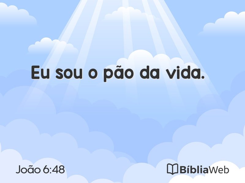 João 6:48 em imagem para compartilhar