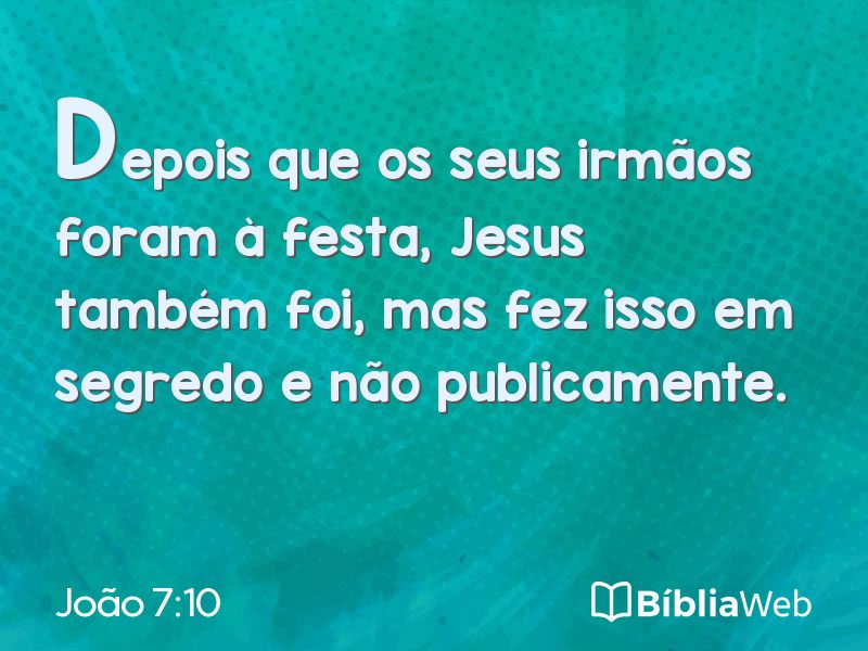 João 7:10 em imagem para compartilhar