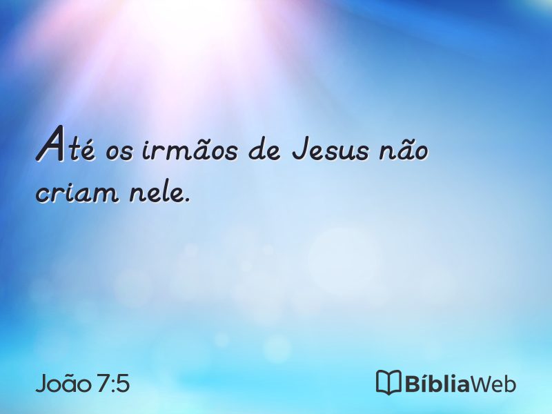 João 7:5 em imagem para compartilhar