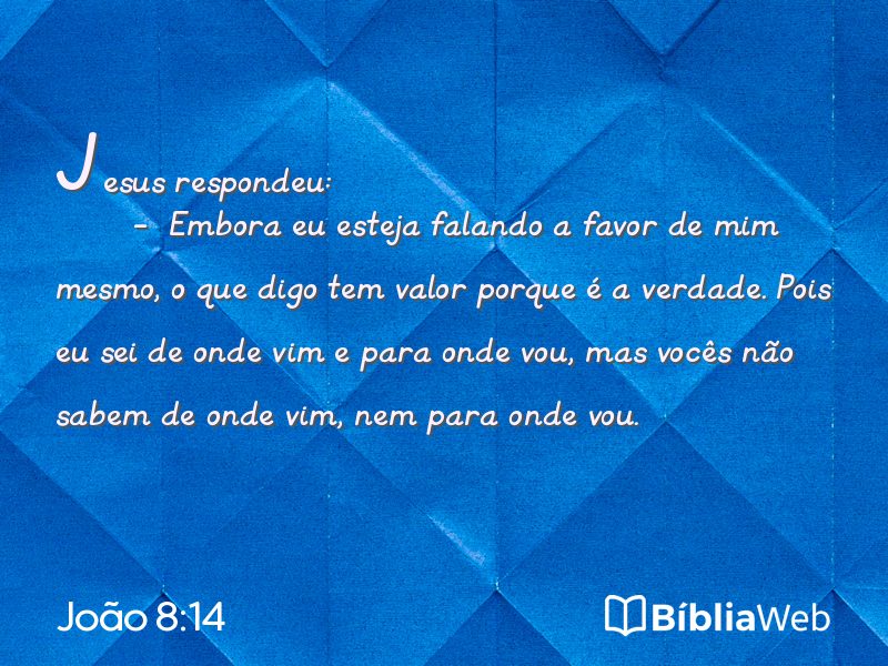 João 8:14 em imagem para compartilhar