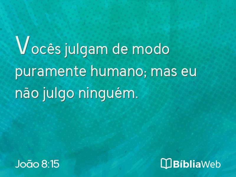 João 8:15 em imagem para compartilhar