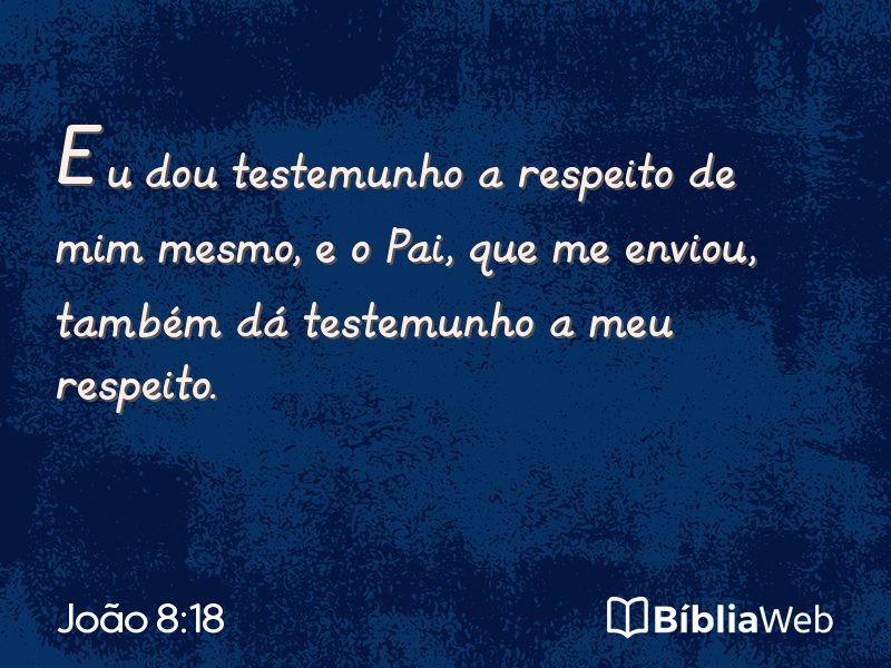 João 8:18 em imagem para compartilhar