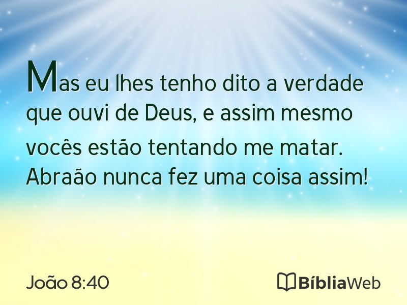 João 8:40 em imagem para compartilhar