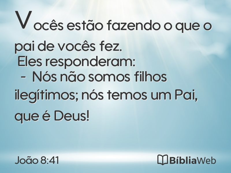 João 8:41 em imagem para compartilhar