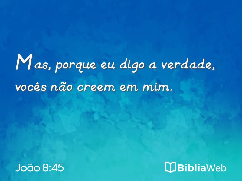 João 8:45 em imagem para compartilhar
