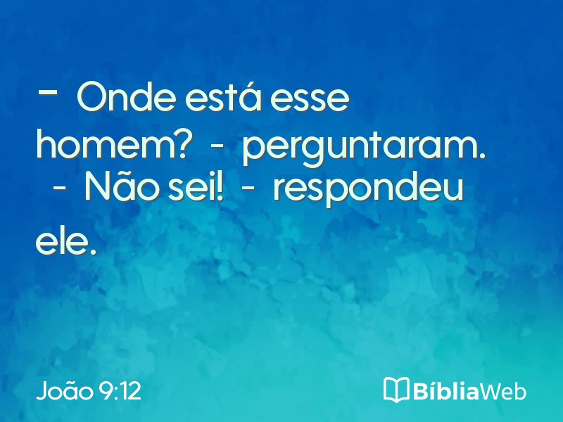 João 9:12 em imagem para compartilhar