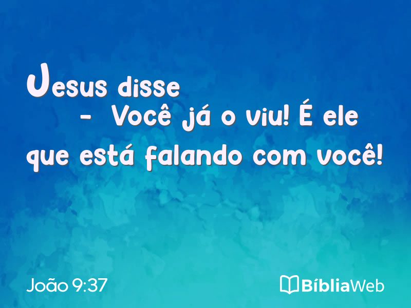 João 9:37 em imagem para compartilhar